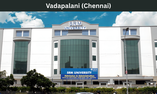 SRM UNIVERSITY Vadapalani (Chennai)